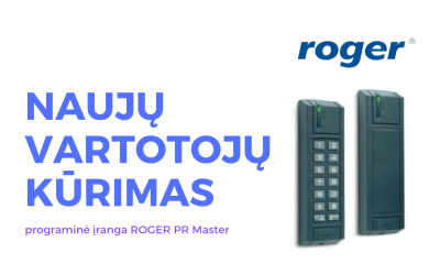 Roger PR Master naujų vartotojų/kortelių pridėjimas