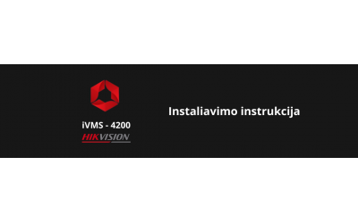 iVMS-4200 instaliavimo instrukcija iVMS-4200 instaliavimo instrukcija